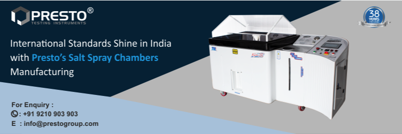 International Standards Shine in India with Presto’s Salt Spray Chambers Manufacturing
